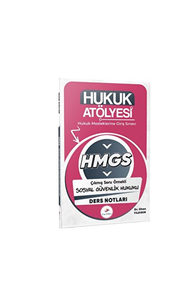 Dizgi Kitap 2026 Hukuk Atölyesi HMGS Sosyal Güvenlik Hukuku Ders Notları Dr. ...