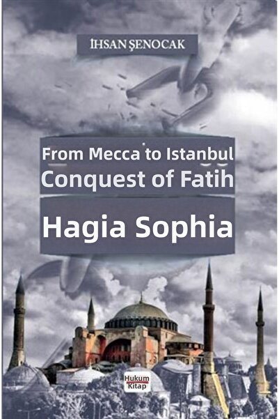 Marvel Conquest of Istanbul from Mecca Fatih Hagia Sophia