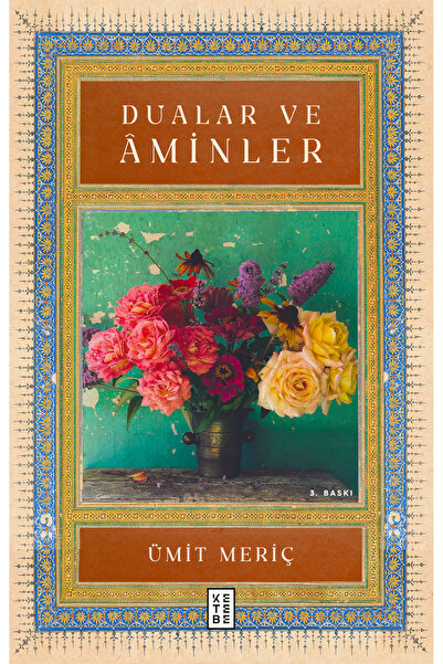 Ketebe Dualar ve Aminler Ümit Meriç