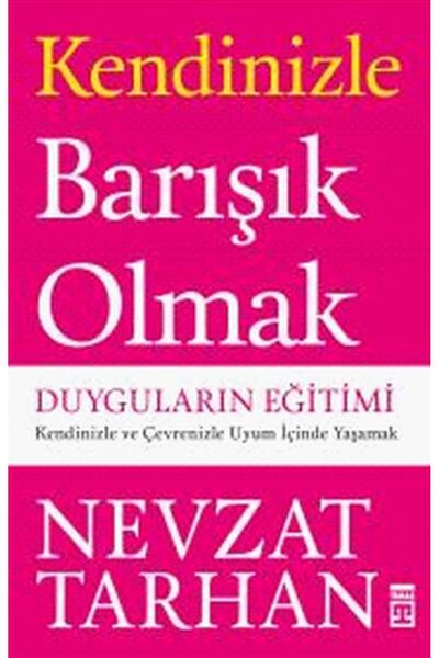 Timaş Yayınları Kendinizle Barışık Olmak