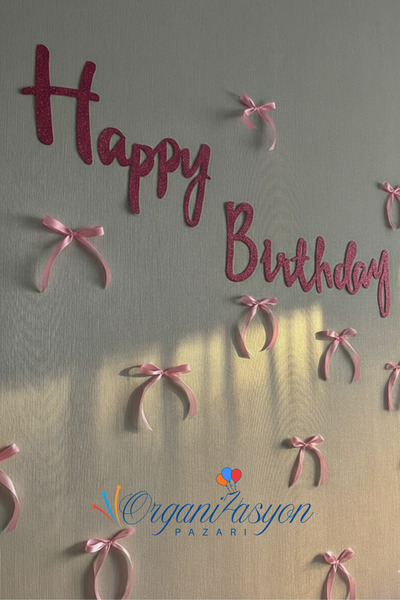 Organizasyon Pazarı Pembe Simli Happy Birthday Yazısı ve Kurdele Fiyonk Doğum...