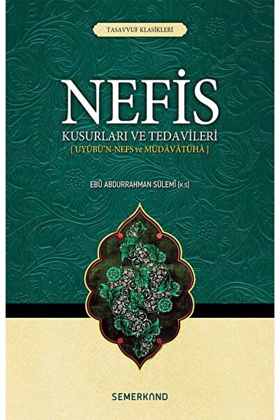 Genel Markalar Nefis Kusurları ve Tedavileri | Ebu Abdurrahman Es-Sülemi