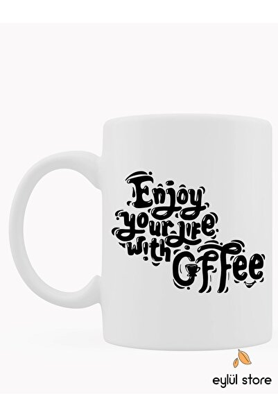 Eylül Design Coffee Themed Fun Written Special Design Printed Mug Cup Coffee Cup