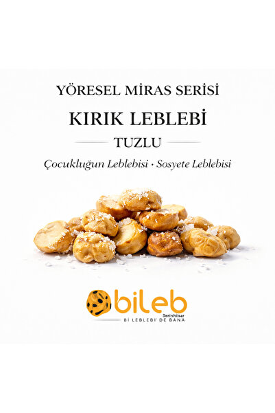 bileb serinhisar bi leblebi'de bana Kırık Leblebi Tuzlu Sosyete Leblebisi 750 G