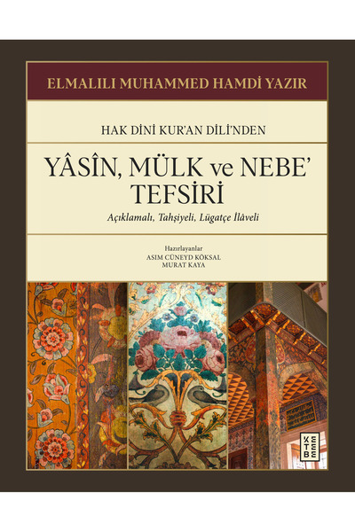 Ketebe Yasin, Mülk ve Nebe Tefsiri Elmalılı Muhammed Hamdi Yazır