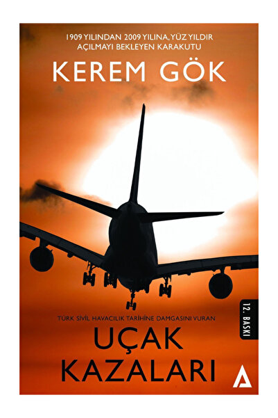 Kanon Kitap Türk Sivil Havacılık Tarihine Damgasını Vuran Uçak Kazaları - Ker...