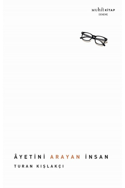 Muhit Kitap Ayetini Arayan İnsan / Turan Kışlakçı / / 9786259255378
