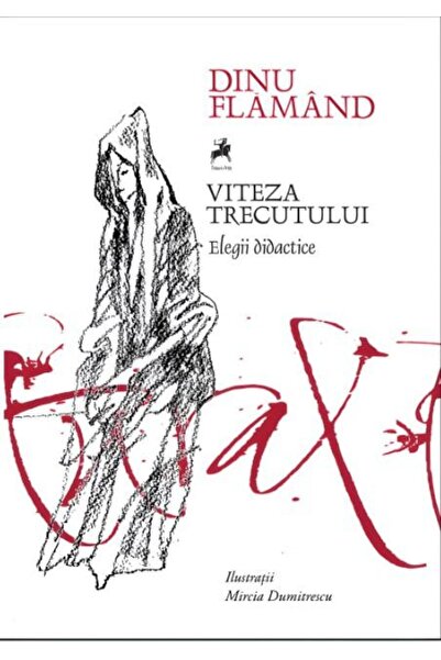 Editura Tracus Arte Viteza trecutului, Dinu Flamand