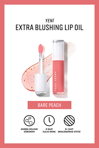 BOBBI BROWN Extra Blushing Lip Oil Nemlendirici Renkli Dudak Yağı - Bare Peach