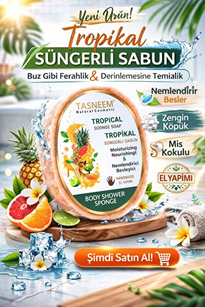 Tasneem Naturals Tasneem Tropikal Süngerli Sabun – Nemlendirici & Peeling Etk...