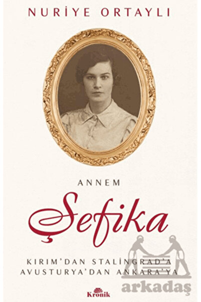 Kronik Kitap Annem Şefika