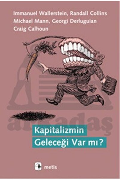 Metis Yayınları Kapitalizmin Geleceği Var mı?