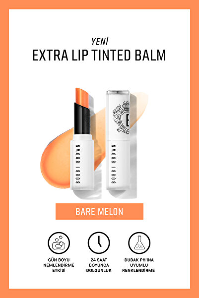 BOBBI BROWN Extra Lip Tinted Balm Nemlendirici Renkli Dudak Balmı - Bare Melon
