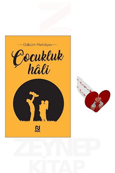 Nesil Yayınları Çocukluk Hali - Gülsüm Mehdiyev (Kalp Ayraç Hediye)