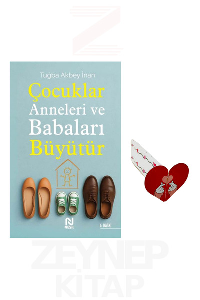 Nesil Yayınları Çocuklar Anneleri ve Babaları Büyütür - Tuğba Akbey İnan (Kal...