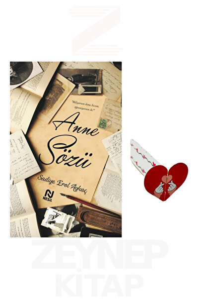 Nesil Yayınları Anne Sözü - Sadiye Erol Aykaç (Kalp Ayraç Hediye)