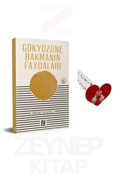 Nesil Yayınları Gökyüzüne Bakmanın Faydaları - İmam Gazali (Kalp Ayraç Hediye)