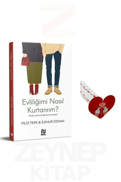 Nesil Yayınları Evliliğimi Nasıl Kurtarırım? - Filiz Tepe & İlknur Özhan (Kal...