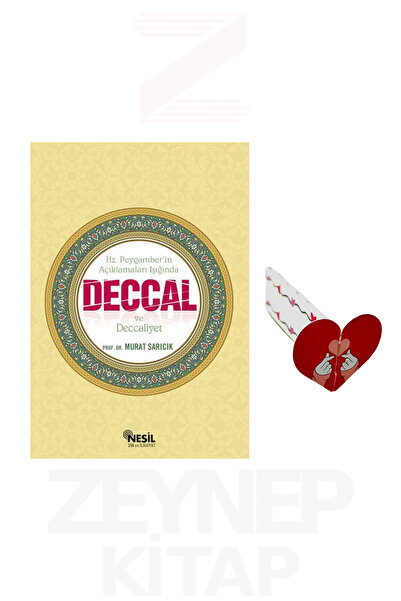 Nesil Yayınları Deccal ve Deccaliyet - Murat Sarıcık (Kalp Ayraç Hediye)