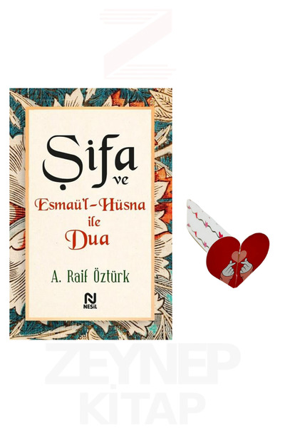Nesil Yayınları Şifa ve Esma'ül Hüsna ile Dua - A. Raif Öztürk (Kalp Ayraç He...