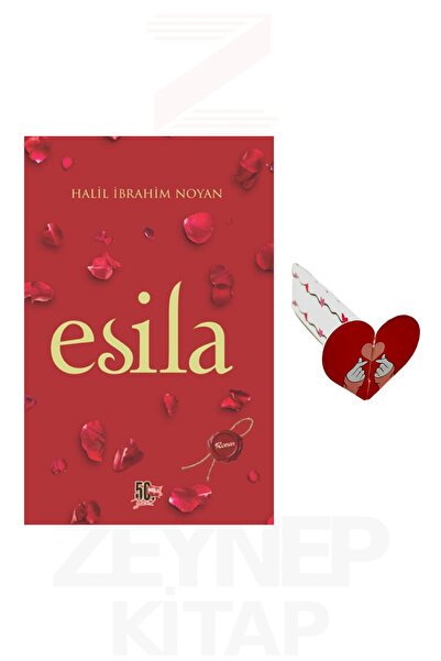 Nesil Yayınları Esila - Halil İbrahim Noyan (Kalp Ayraç Hediye)