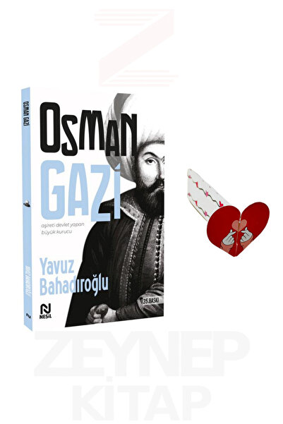 Nesil Yayınları Osman Gazi - Yavuz Bahadıroğlu (Kalp Ayraç Hediye)