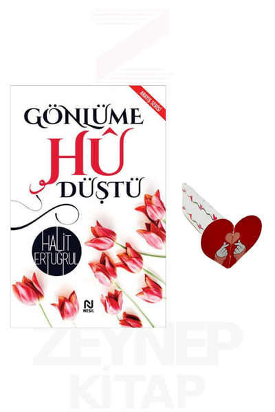 Nesil Yayınları Gönlüme Hu Düştü - Halit Ertuğrul (Kalp Ayraç Hediye)