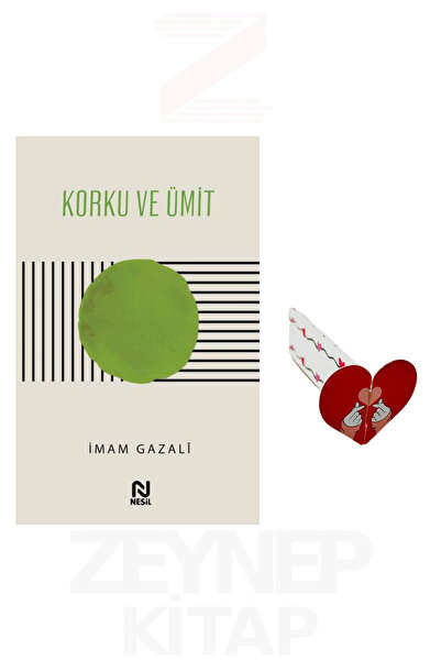 Nesil Yayınları Korku ve Ümit - İmam Gazali (Kalp Ayraç Hediye)