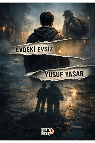 Tilki Kitap Evdeki Evsiz / Yusuf Yaşar / / 9786258579000