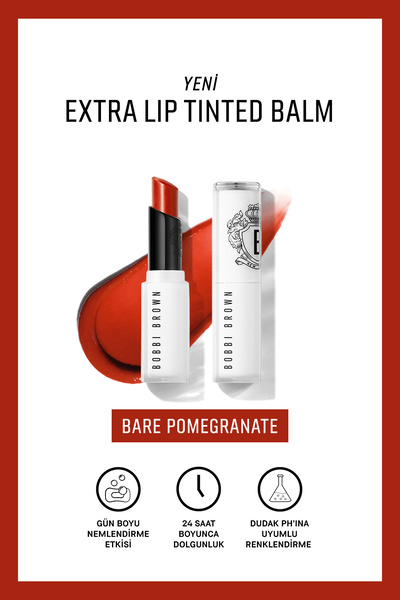 BOBBI BROWN Extra Lip Tinted Balm Nemlendirici Renkli Dudak Balmı - Bare Pomegranate