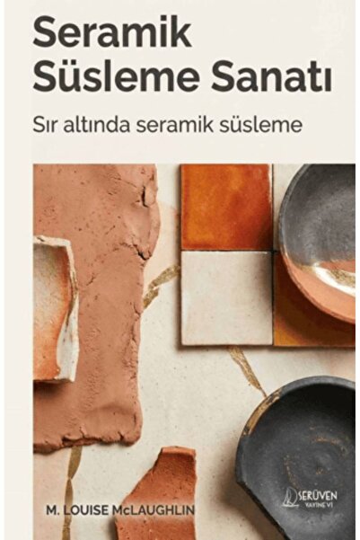 Serüven Yayınevi Seramik Süsleme Sanatı