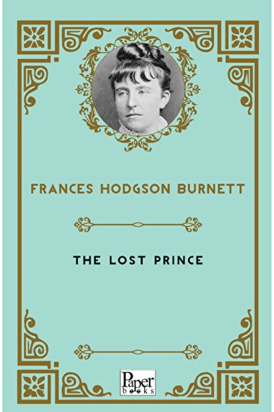 PAPER BOOKS Izgubljeni princ / Frances Hodgson Burnett / / 9786258655131