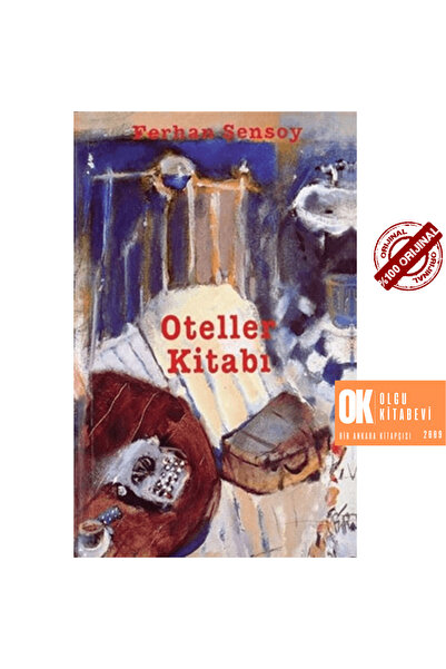 Bilgi Yayınevi Oteller Kitabı - Ferhan Şensoy / OLGU KİTABEVİ