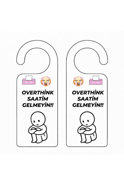 DRN DİZAYN Overthink Saatim Gelmeyin Kapı Askısı – Eğlenceli Kapı Kolu Uyarı ...