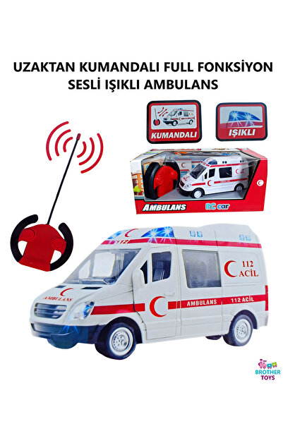 Brother Toys Uzaktan Kumandalı Full Fonksiyon Ambulans Işıklı 17 Cm