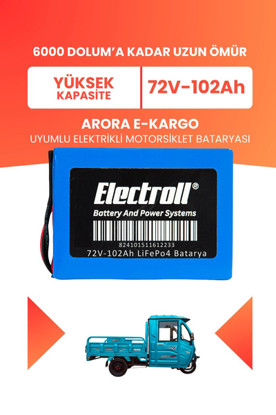 ELECTROLL Arora E-KARGO Uyumlu Batarya (Yüksek Kapasite) LiFePO4 72V 102Ah El...