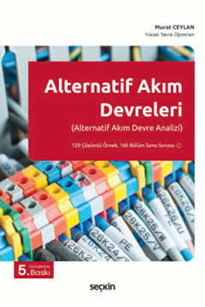 Seçkin Yayıncılık Alternatif Akım Devreleri (Alternatif Akım Devre Analizi) M...