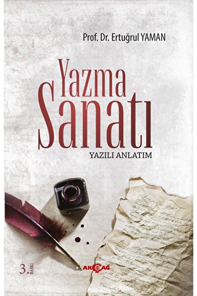 Akçağ Yayınları 9786053420750 Yazma Sanatı Yazılı Anlatım -ertuğrul Yaman
