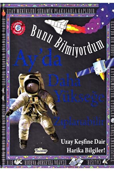 Teleskop Popüler Bilim Bunu Bilmiyordum / Ayda Daha Yükseğe Zıplanabilir (Cil...
