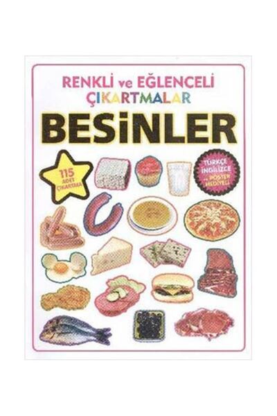 Parıltı Yayıncılık Renkli ve Eğlenceli Çıkartmalar Besinler (Poster Hediyeli)...