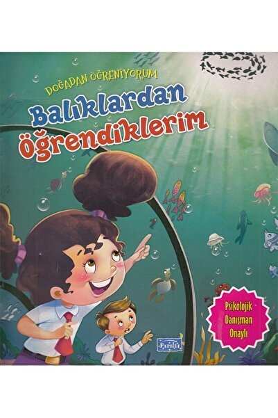 Parıltı Yayıncılık Doğadan Öğreniyorum Balıklardan Öğrendiklerim - Parıltı Ya...