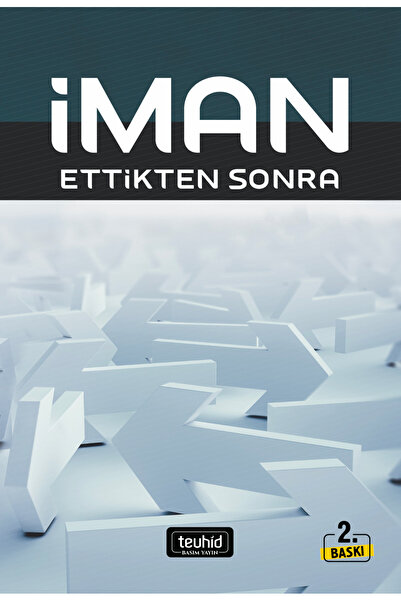 Tevhid Basım ve Yayın İman Ettikten Sonra