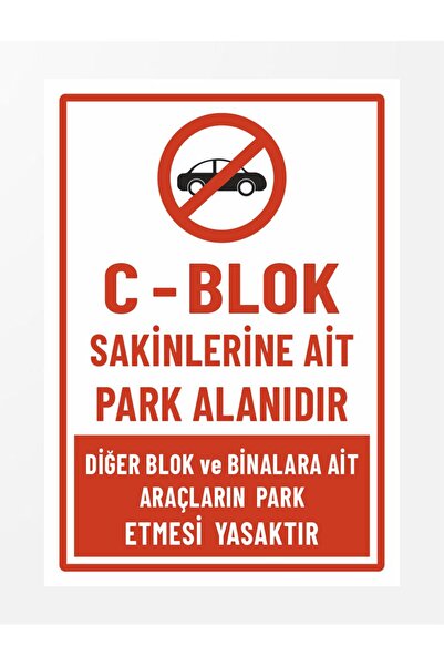C BLOCK IS A PARKING SPACE FOR RESIDENTS POLYCARBONATE SIGN BOARD 35X50 CM