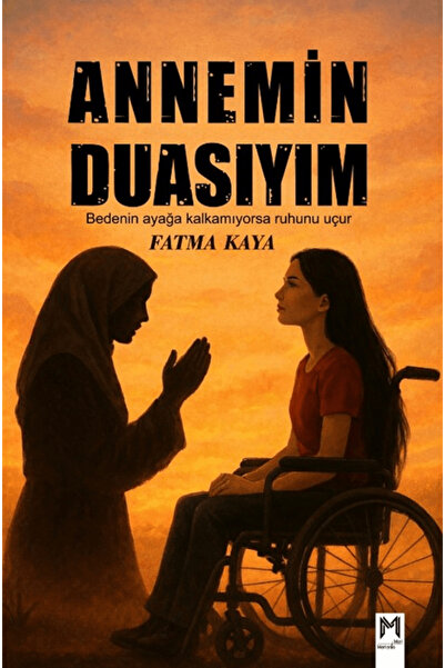 Memento Mori Annemin Duasıyım / Fatma Kaya / / 9786255538819