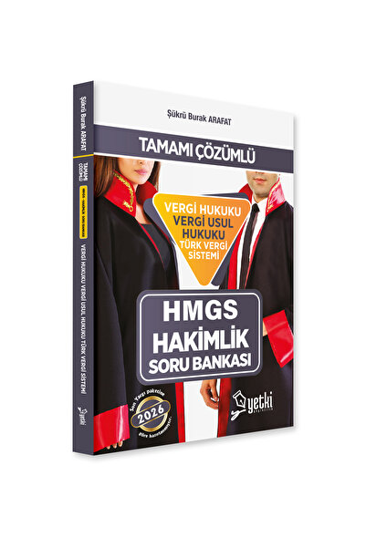 Yetki VERGİ HUKUKU - VERGİ USUL HUKUKU VE TÜRK VERGİ SİSTEMİ HMGS VE HAKİMLİK...