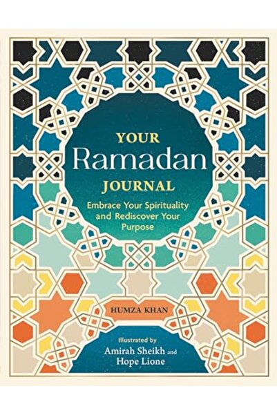 Michael O'Mara Books Your Ramadan Journal: Embrace Your Spirituality and Redi...