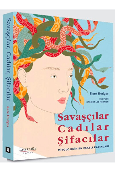 Literatür Hayat Savaşçılar, Cadılar, Şifacılar (Mitolojinin En Esaslı Kadınla...