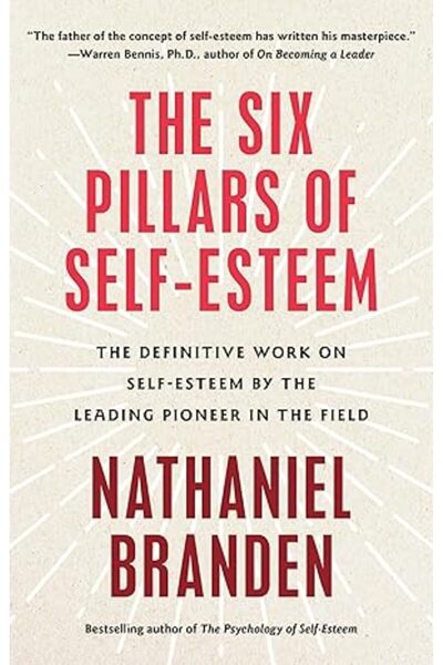 Others Six Pillars of Self-Esteem by Nathaniel Brande