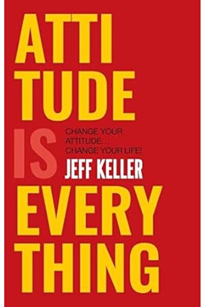 HarperCollins Publishers هاربر كولينز: الموقف هو كل شيء، غيّر موقفك، غيّر حيا...