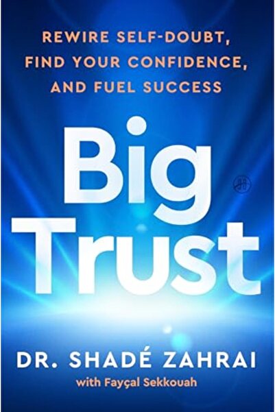 Harper Collins الثقة الكبيرة: تخلص من الشك الذاتي، واستعد ثقتك بنفسك، وعزز نجاحك